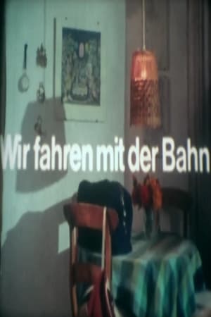 Wir fahren mit der Bahn