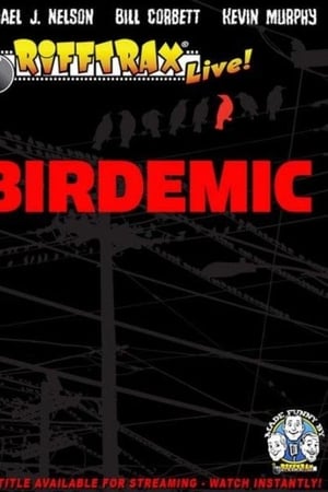 RiffTrax Live: Birdemic - Shock and Terror