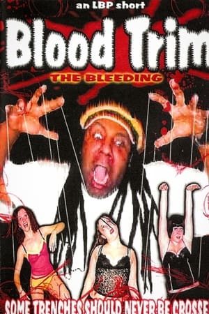 Blood Trim: The Bleeding