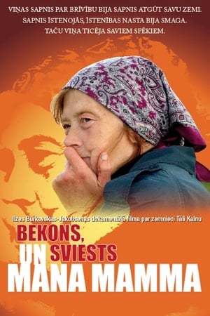 Bekons, sviests un mana mamma