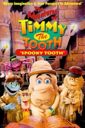 The Adventures of Timmy the Tooth: Spooky Tooth