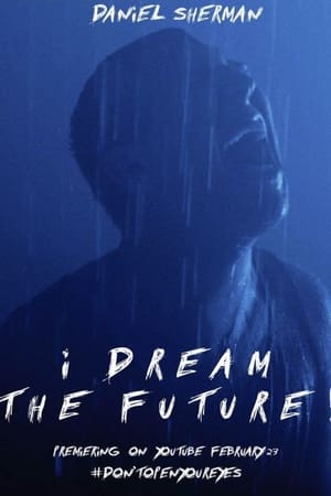 I DREAM THE FUTURE!