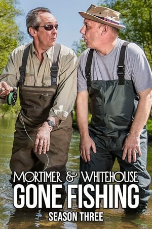 Mortimer & Whitehouse: Gone Fishing第3季