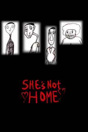 She's Not Home