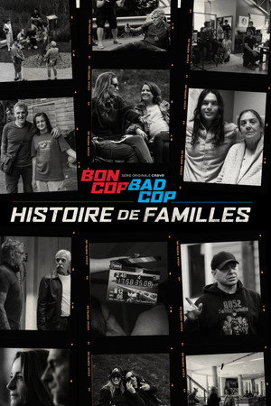 Bon Cop, Bad Cop: Histoire de familles