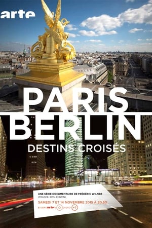 Paris-Berlin, destins croisés