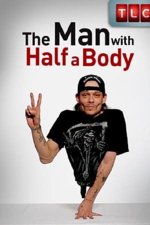 The Man with Half a Body