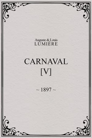 Carnaval, [V]