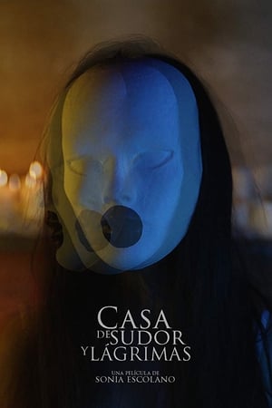 Casa de sudor y lágrimas
