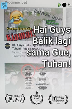 Hai Guys Balik Lagi sama Gue, Tuhan!