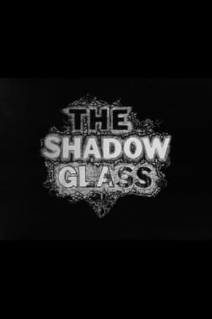 The Shadow Glass