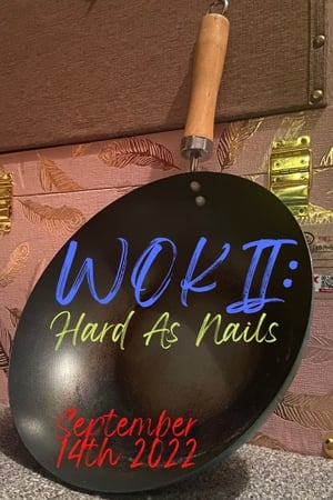 WOK II: Hard As Nails