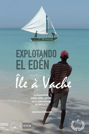 Explotando el Edén, Île-à-Vache