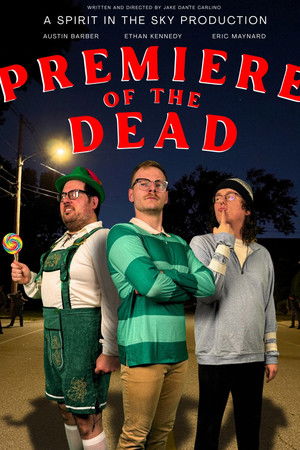 Premiere of the Dead