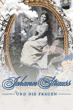Johann Strauss und die Frauen