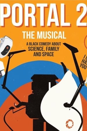 Portal 2: The (Unauthorized) Musical