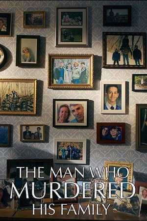 The Man Who Murdered His Family