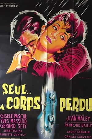 Seul... à corps perdu