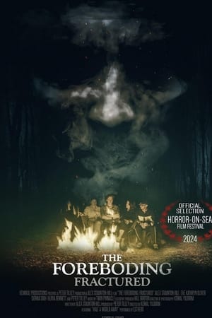 The Foreboding: Fractured
