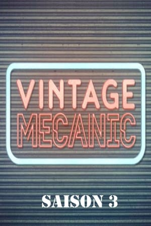 Vintage Mecanic第3季