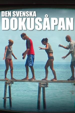 Den svenska dokusåpan