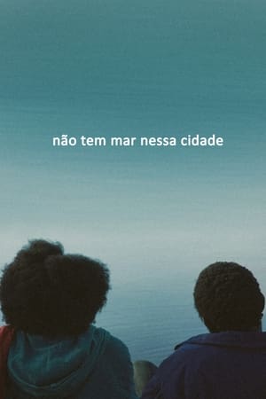 Não Tem Mar Nessa Cidade
