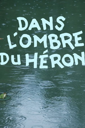 Dans l’ombre du héron