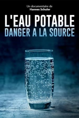 L’eau potable, danger à la source