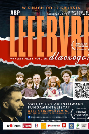 Arcybiskup Lefebvre - dlaczego?