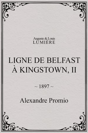 Ligne de Belfast à Kingstown, II