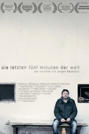 Die letzten fünf Minuten der Welt