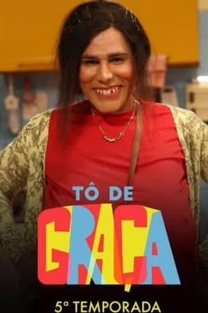 Tô de Graça第5季