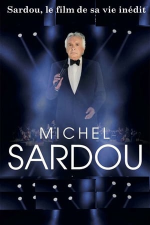 Sardou, le film de sa vie