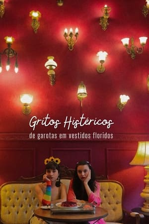 Gritos Histéricos de Garotas em Vestidos Floridos