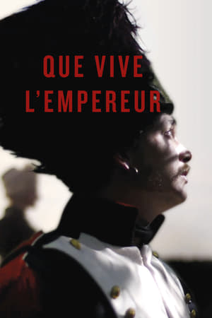 Que vive l'Empereur