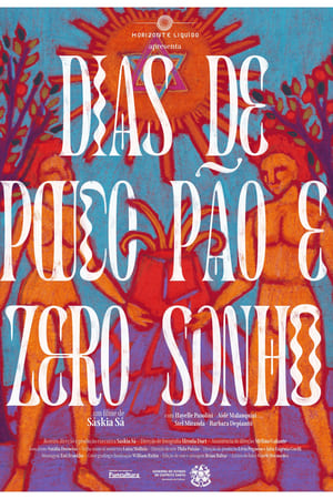 Dias de pouco pão e zero sonho
