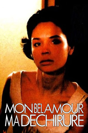 Mon bel amour, ma déchirure
