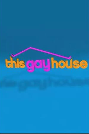 This Gay House