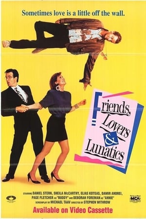 Friends, Lovers, & Lunatics