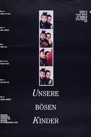 Unsere bösen Kinder