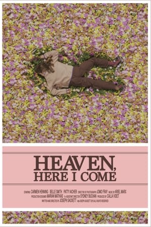 Heaven, Here I Come