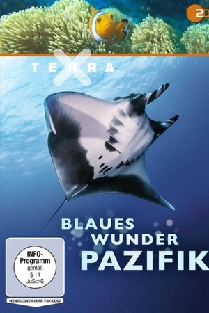 Terra X - Blaues Wunder Pazifik