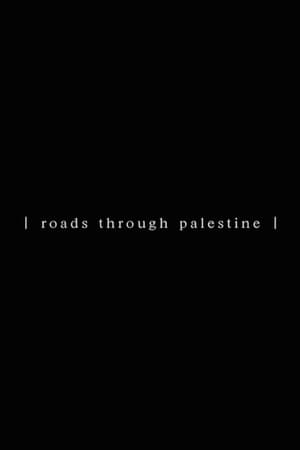 Roads Through Palestine