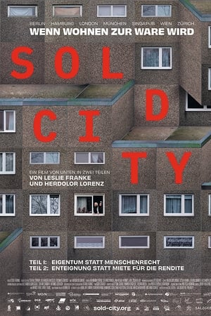 Sold City - Teil 1: „Eigentum statt Menschenrecht“