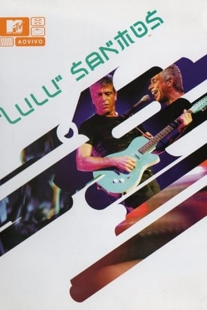 Lulu Santos - MTV ao Vivo