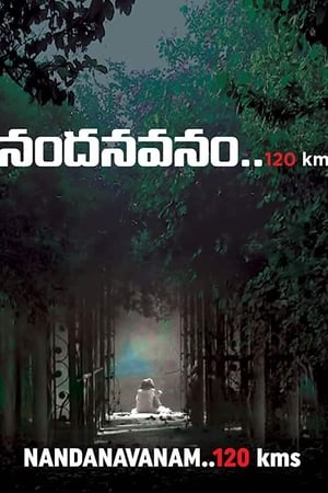 Nandanavanam 120 KMs