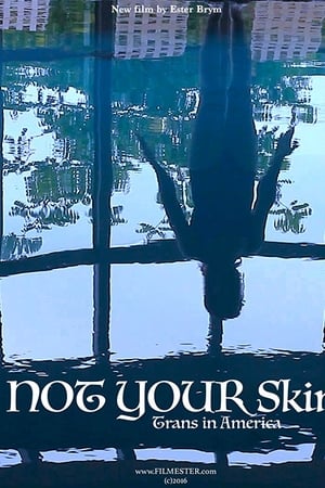 Not Your Skin
