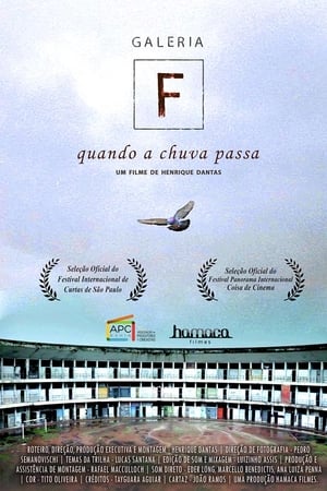 Galeria F, Quando a Chuva Passa