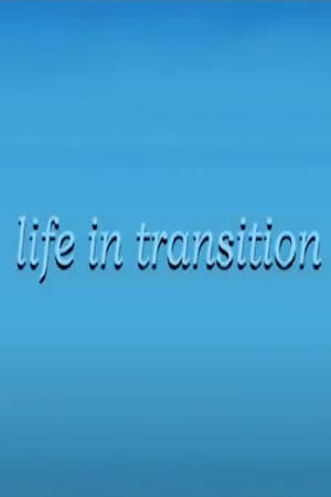 Life in Transition