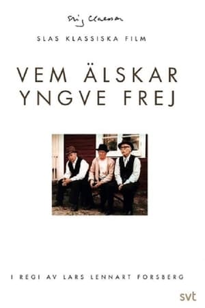 Vem älskar Yngve Frej
